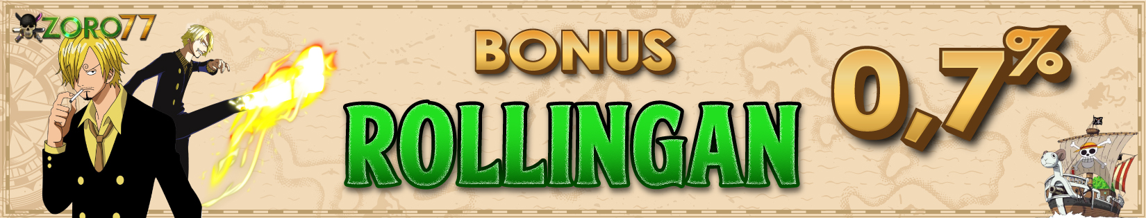 BONUS ROLLINGAN